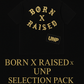 Born X Raised × UNP Selection Pack – ¥10,000
